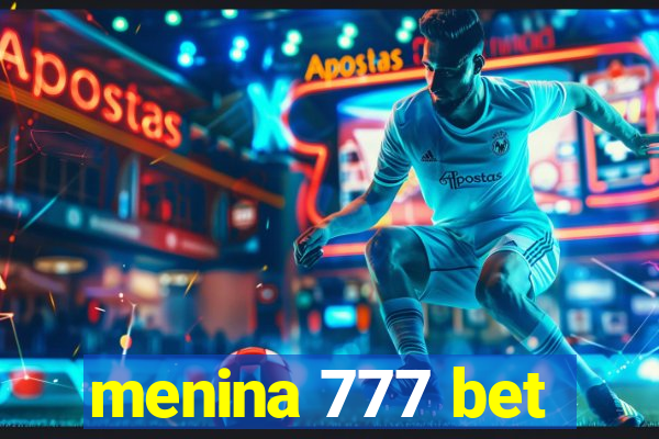 menina 777 bet